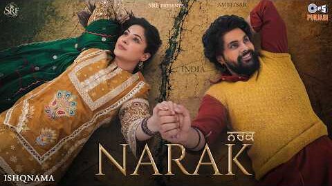 Narak | Jai Randhhawa | Shehnaaz Gill | Ishqnama | Arvvindr Khaira | B Praak | 24th July