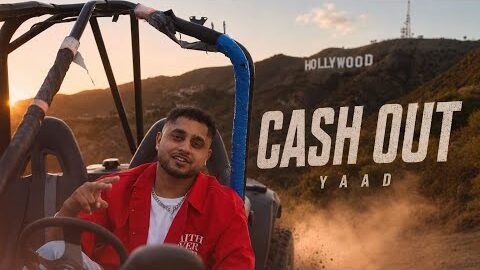 CASH OUT (Official Music Video) YAAD | Latest Punjabi Songs 2026
