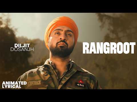 Rangroot (Animated Lyrical) | Diljit Dosanjh | Latest Punjabi Song 2026 | New Punjabi Song 2026