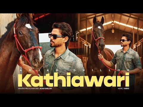 Kathiawari – Arjan Dhillon | Mxrci | Arjan Dhillon New Song | Latest Punjabi Songs 2026