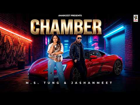 Chamber (Official Video) MS Tung feat Jashanmeet | New Punjabi  Songs 2026 | @Amargeeet