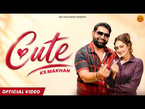 Cute (Official Video) KS Makhan | New Punjabi Song 2026 | Romantic Punjabi Song | Hot Shot Music