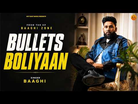 Bullets Boliyaan (From The EP Baaghi Zone) New Punjabi Song 2026 | Latest Punjabi Song 2026
