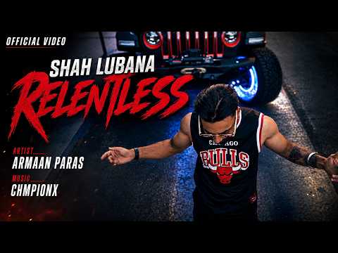Relentless | Armaan Paras👑Shah Lubana Prod.chmpionx | New Punjabi Song 2026