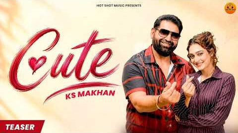 Cute (Official Teaser) KS Makhan | New Punjabi Song 2026 | Romantic Punjabi Teaser | Hot Shot Music