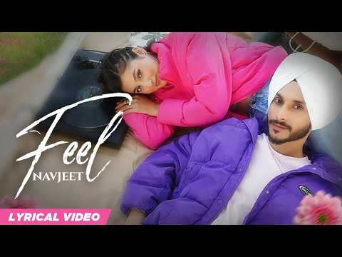 Feel (Lyrical Video) | Navjeet | Latest Punjabi Songs | New Punjabi Love Song | Punjabi Songs 2026