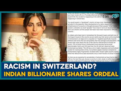 Indian Billionaire Heiress Vasundhara Oswal Exposes Racism in Switzerland | Indians Abroad