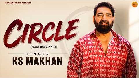 Circle – 4×4 EP (Four by Four) | KS Makhan | Latest Punjabi Songs 2026 | New Punjabi Song 2026