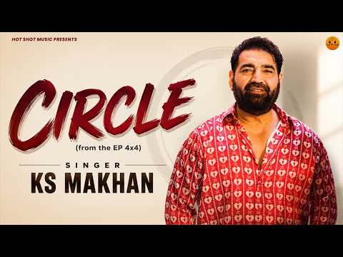 Circle – 4×4 EP (Four by Four) | KS Makhan | Latest Punjabi Songs 2026 | New Punjabi Song 2026