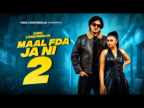 Maal Fda Ja Ni 2 : King Longowalia ft. Jashanmeet | Official Video | New Punjabi Song 2026