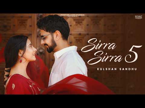 SIRAA SIRRA 5 (E.P) : KULSHAN SANDHU | GURLEJ AKHTAR | JASMEEN AKHTAR | New Punjabi Songs 2026
