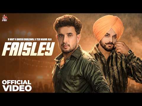 Faisley (Official Video ) R Nait | Darsh Dhaliwal | Gaiphy | New Punjabi Songs 2026
