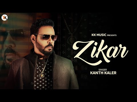 Zikar | Kanth Kaler |(Official Video) New Punjabi Sad Song 2026