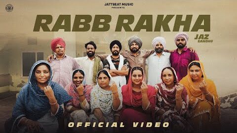 Rab Rakha (Official Video) – Jaz Sandhu :sukhpreet kaur | Inder Chhajli | New Punjabi Songs 2026