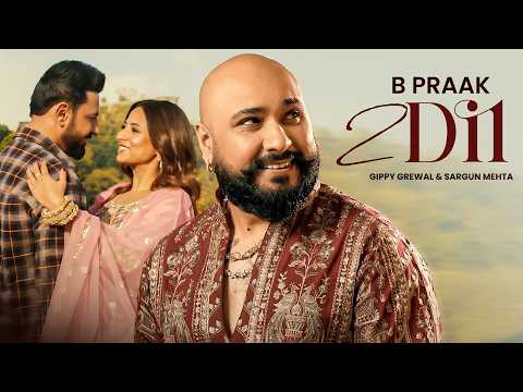 2 Dil | B Praak | Sargun Mehta | Gippy Grewal | Latest Punjabi Songs 2026 | New Punjabi Songs 2026