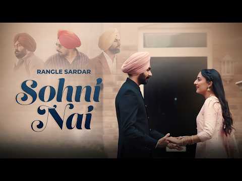 Sohni Nai (Official Video) : Rangle Sardar | Hakeem | Romantic Punjabi Song | New Love Song 2026