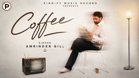 Coffee (Official Song)  | Amrinder Gill | Jasmeen Akhtar | Raj Ranjodh | Latest Punjabi Song 2026