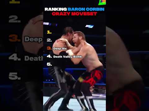 Ranking Baron Corbin Crazy Moveset