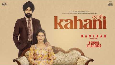 KAHANI: MISAAL (Official Video) Dastaar Movie Song | Tarsem Jassar | Geet Goraaya | Rel 17th July