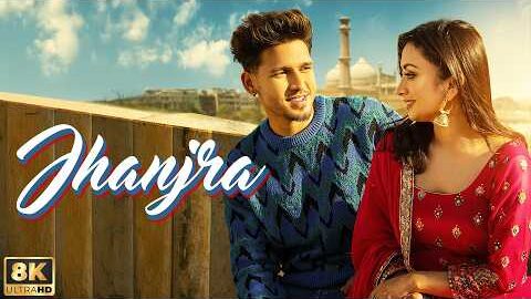 Jhanjra (8K Full Video) : Karan Randhawa | Satti Dhillon | Latest Punjabi Songs – Geet MP3