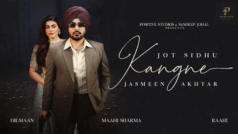 Kangne (Official Video) Jot Sidhu Ft. Jasmeen Akhtar | Maahi Sharma | New Punjabi Song 2026