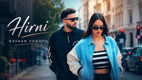 Hirni (Official Video) Navaan Sandhu |Husky Music | New Punjabi Song 2023
