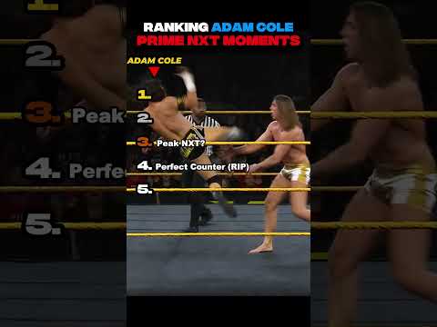 Ranking Adam Cole Prime NXT Moments