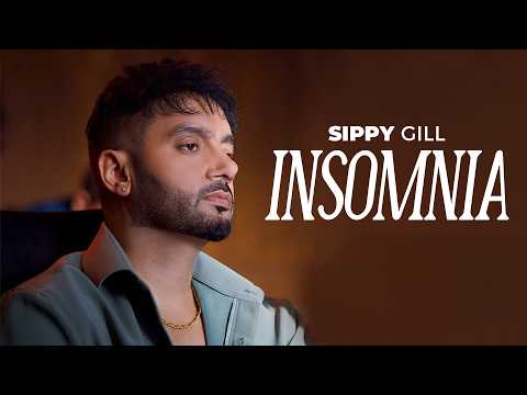 Insomnia – Sippy Gill | Latest Punjabi Song 2026