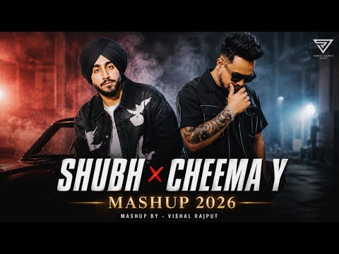 Shubh X Cheema Y Mashup 2026 | Moves x Tutor x Aura x Young Goat | Punjabi Mashup | Vishal Rajput