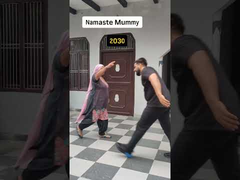 Namaste Mummy 😁😂 2010 Vs 2040 wait for end #comedy #desi #funny #haryanvi