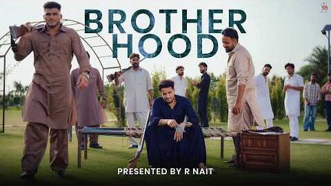 Brotherhood (Official Video ) R Nait | Darsh Dhaliwal | Gaiphy | New Punjabi Songs 2026