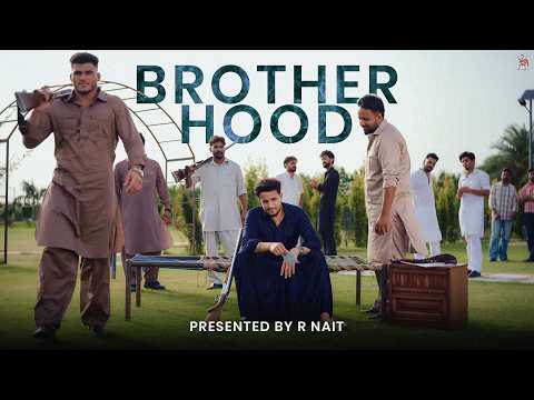 Brotherhood (Official Video ) R Nait | Darsh Dhaliwal | Gaiphy | New Punjabi Songs 2026