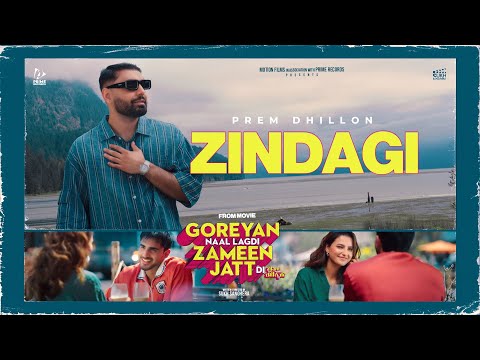Zindagi (Official Video) Prem Dhillon | Armaan Bedil, Preet Aujla | New Punjabi Song 2024