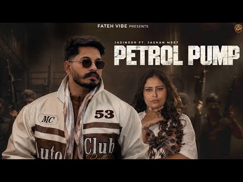 PETROL PUMP (OFFICIAL VIDEO) | JASINDER FT. JASHANMEET | SIDHU JAJJAL | NEW PUNJABI SONG 2026