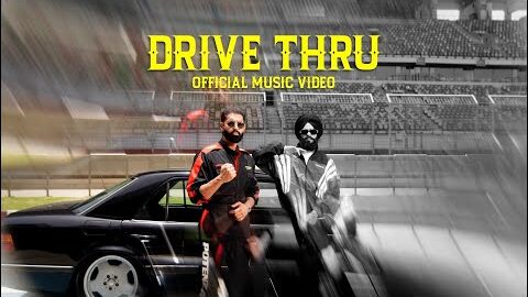 DRIVE THRU – Parmish Verma ft Wazir Patar | Victory Lap (Official Music Video)
