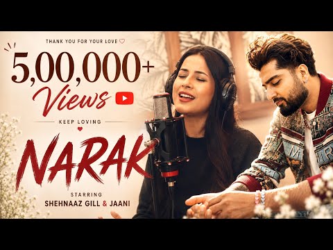Narak in Shehnaaz Gill Voice | Bunny| Jaani | B Praak |  | Ishqnama | Arvindr khaira | jay randhawa