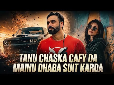 Tenu Chaska Cafe Da Mainu Dhaba Suit Karda – Babbu Maan | Attention Seeker | New Punjabi Song 2026​