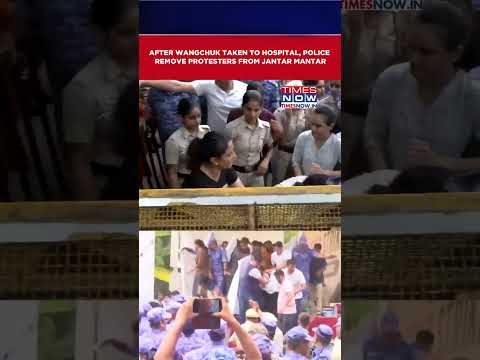 CJP Protest: Police Evacuate Protesters From Jantar Mantar After Sonam Wangchuk Taken To Hospital