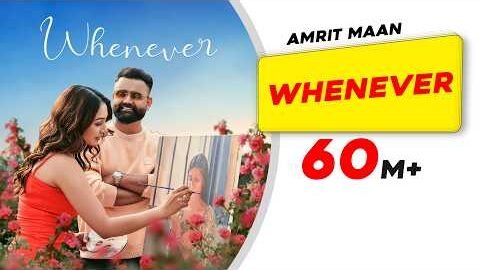 Whenever (Official Video) | Amit Maan | Desi Crew | New Punjabi Song | New Punjabi Song | Dance Song