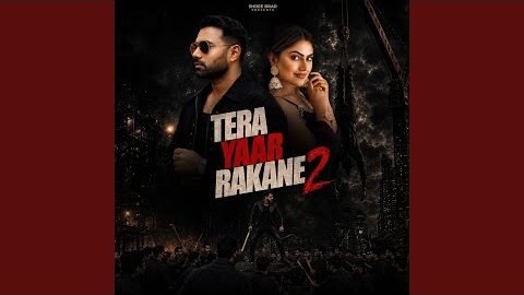 Tera Yaar Rakane 2