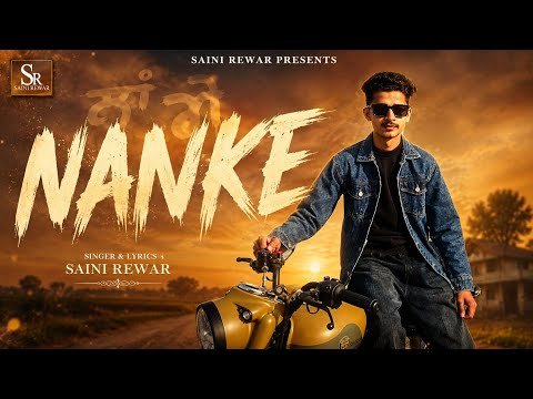 NANKE Song by Saini Rewar | New Punjabi Song | Saini Rewar Presents