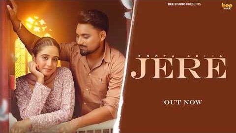 Jere (Official Video) Boota Aklia | Inder Dhammu | Sunny Pakhoke | Latest Punjabi Song 2026