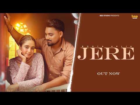 Jere (Official Video) Boota Aklia | Inder Dhammu | Sunny Pakhoke | Latest Punjabi Song 2026