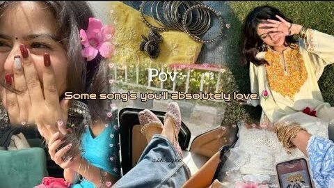 “some aesthetic desi song’s you’ll absolutely love”🌊✨😭//part -1//edit by @ashrigee