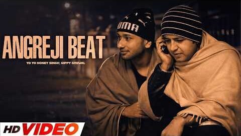 Angreji Beat (HD Video) | Yo Yo Honey Singh | Gippy Grewal | New Punjabi Songs 2026