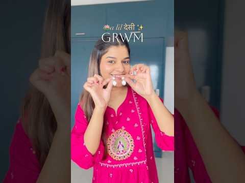 desi grwm 🪷✨.   #grwm #desi #ytshorts #youtube # ytshorts  #viral #shorts