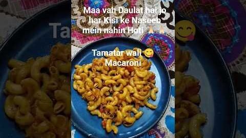 ## desi Macaroni## tamatar wali Macaroni## short##