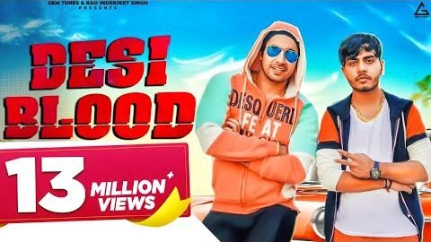 Desi Blood (Official Video) : Amanraj Gill | Rohit Tehlan & Sonika Singh | Haryanvi Song