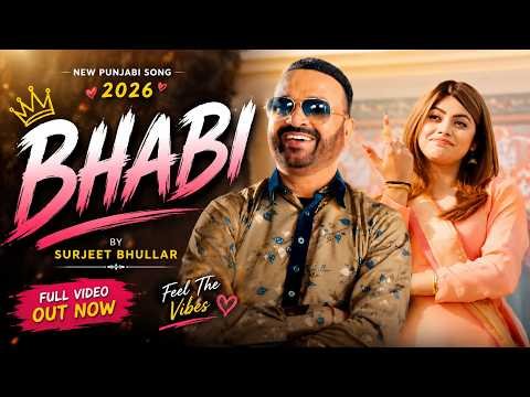 Bhabi | Surjit Bhullar & Sudesh Kumari | New Punjabi Song 2026 | Latest Punjabi Song