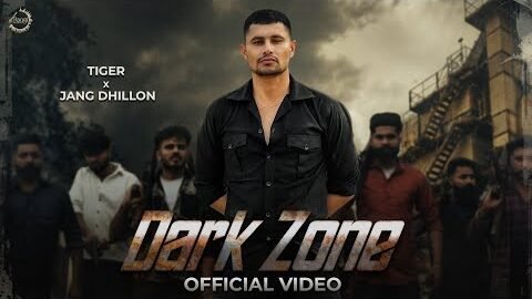 Dark Zone ( Full Video ) Tiger | Jang Dhillon | Gaiphy | New Punjabi Songs 2026 | Rangi Music